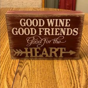 Good Wine Good Friends Wood Sign